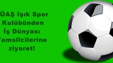 EÜAŞ Işık Spor Kulübünden İş Dünyası Temsilcilerine ziyaret!