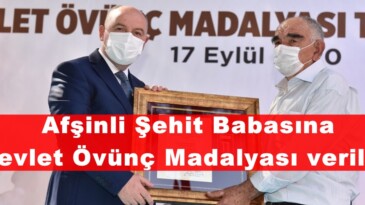 Afşinli Şehit Babasına Devlet Övünç Madalyası verildi.