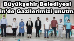 Büyükşehir Belediyesi Afşin’de Gazilerimizi unutmadı!