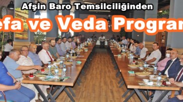 Afşin Baro Temsilciliğinden Vefa ve Veda Programı!