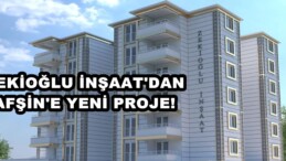 Zekioğlu İnşaat’dan Afşin’e Yeni Proje!