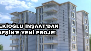 Zekioğlu İnşaat’dan Afşin’e Yeni Proje!