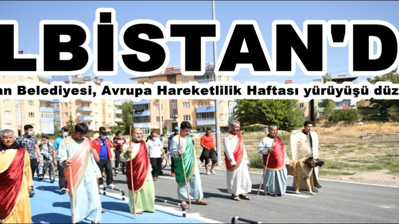 Elbistan Belediyesi, Avrupa Hareketlilik Haftası yürüyüşü düzenledi.