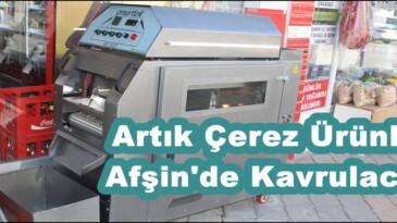 Artık Çerez Ürünleri Afşin’de Kavrulacak!