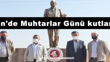 Afşin’de Muhtarlar Günü kutlandı!