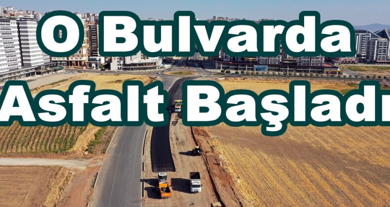 O Bulvarda Asfalt Başladı!