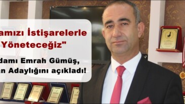 İş Adamı Emrah Gümüş,Başkan Adaylığını açıkladı!