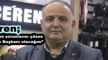 Ceren;”Esnafın sorunlarını çözen bir Oda Başkanı olacağım”