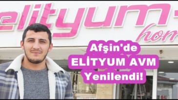 Afşin’de ELİTYUM AVM Yenilendi!