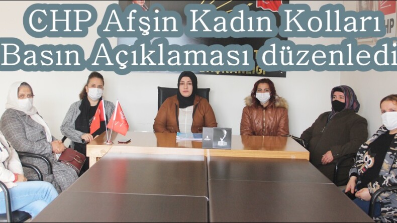 CHP Afşin Kadın Kolları Basın Açıklaması düzenledi!