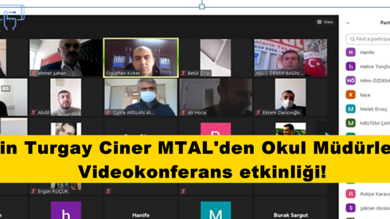 Afşin Turgay Ciner MTAL’den Okul Müdürlerine Videokonferans etkinliği!