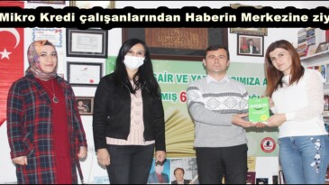 Afşin Mikro Kredi çalışanlarından Haberin Merkezine ziyaret!