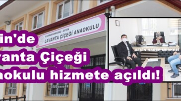 Afşin’de Lavanta Çiçeği Anaokulu hizmete açıldı!