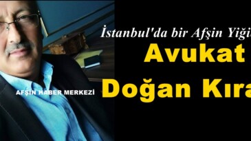 İstanbul’da bir Afşin Yiğidi; “Avukat Doğan Kıraç”