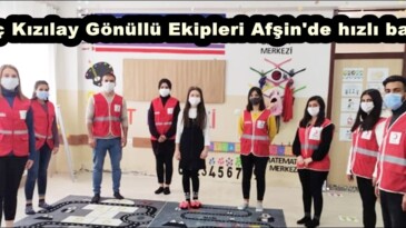 Genç Kızılay Gönüllü Ekipleri Afşin’de hızlı başladı!