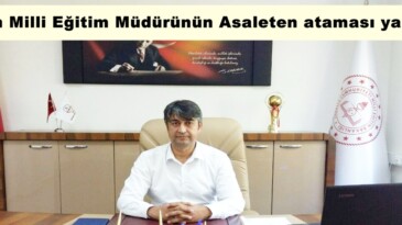 Afşin Milli Eğitim Müdürünün Asaleten ataması yapıldı!