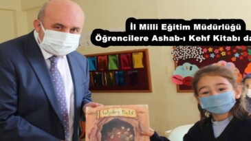 İl Milli Eğitim Müdürlüğü Öğrencilere Ashab-ı Kehf Kitabı dağıttı!