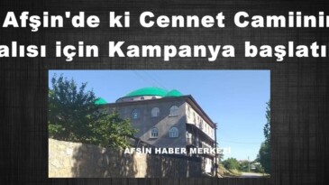 Afşin’de ki Cennet Camiinin Halısı için Kampanya başlatıldı.