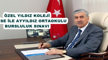 ÖZEL YILDIZ KOLEJİ FEN LİSE İLE AYYILDIZ ORTAOKULU  BURSLULUK SINAVI!