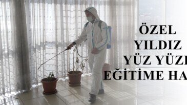 ÖZEL YILDIZ YÜZ YÜZE EĞİTİME HAZIR