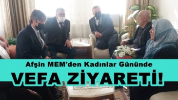 Afşin MEM’den Kadınlar Gününde Vefa Ziyareti!