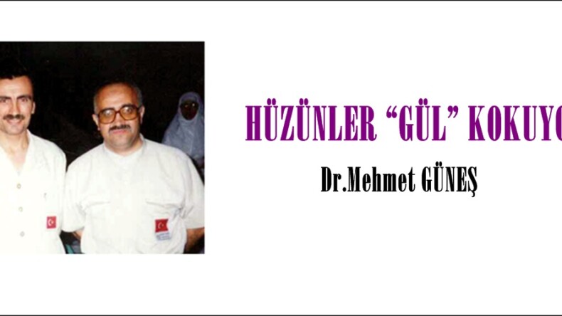 HÜZÜNLER “GÜL” KOKUYOR (1)