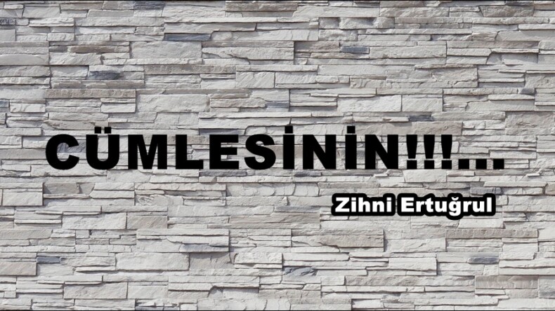 CÜMLESİNİN!!!…