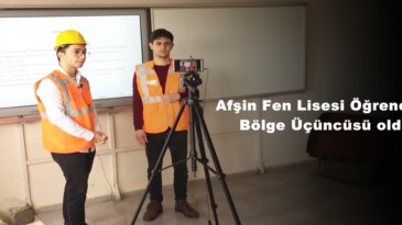 Afşin Fen Lisesi Öğrencileri Bölge Üçüncüsü oldu!