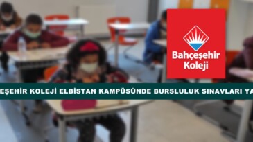 BAHÇEŞEHİR KOLEJİ ELBİSTAN KAMPÜSÜNDE BURSLULUK SINAVLARI YAPILDI!