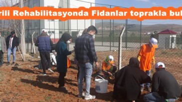 Özverili Rehabilitasyonda Fidanlar toprakla buluştu!