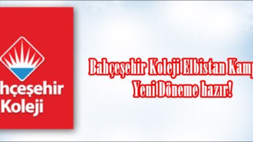 Bahçeşehir Koleji Elbistan Kampüsü Yeni Döneme hazır!