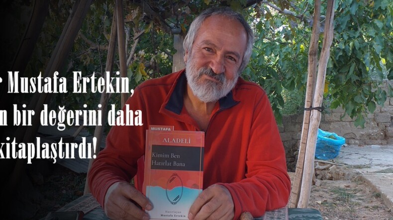 Yazar Mustafa Ertekin, Afşin’in bir değerini daha kitaplaştırdı!