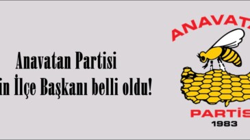 Anavatan Partisi Afşin İlçe Başkanı belli oldu!