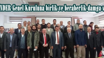 AFŞİNDER Genel Kuruluna birlik ve beraberlik damga vurdu!