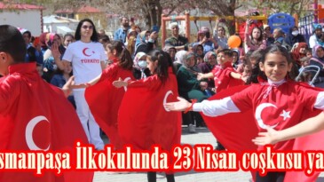 Gaziosmanpaşa İlkokulunda 23 Nisan coşkusu yaşandı.