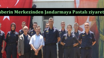 Haberin Merkezinden Jandarmaya Pastalı ziyaret!