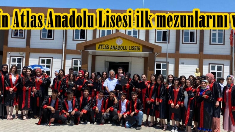 Afşin Atlas Anadolu Lisesi ilk mezunlarını verdi.