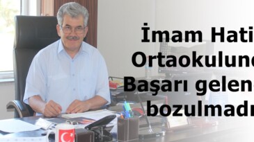 İmam Hatip Ortaokulunda Başarı geleneği bozulmadı.