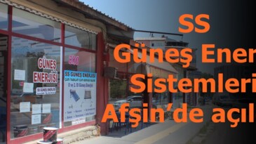 SS Güneş Enerji Sistemleri Afşin’de açıldı.