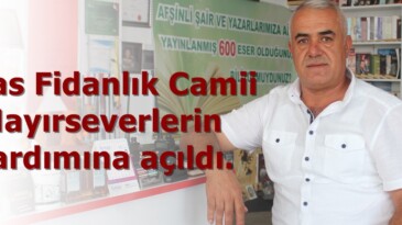 Atlas Fidanlık Camii Hayırseverlerin Yardımına açıldı.