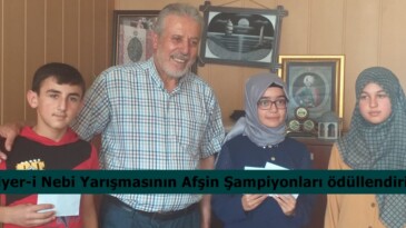 Siyer-i Nebi Yarışmasının Afşin Şampiyonları ödüllendirildi.