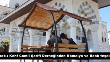 Ashab-ı Kehf Camii Şerifi Derneğinden Kamelya ve Bank teşekkürü.