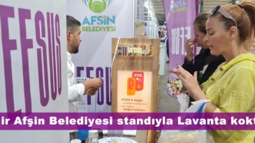 İzmir Afşin Belediyesi standıyla Lavanta koktu.