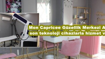 Mon Capricee Güzellik Merkezi Afşin’de son teknoloji cihazlarla hizmet veriyor.