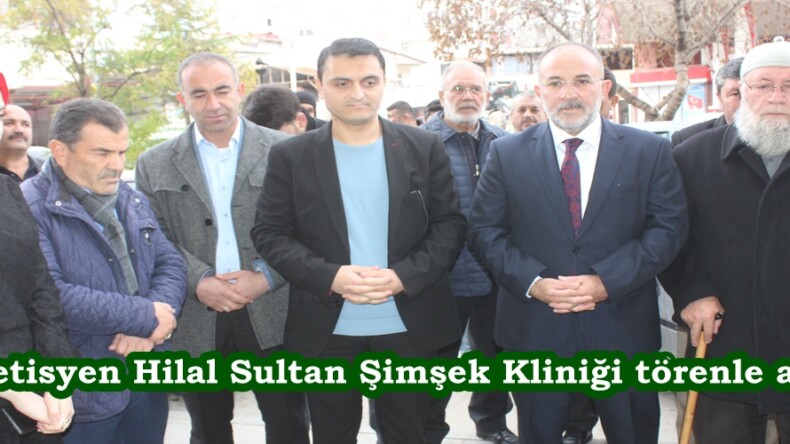 Diyetisyen Hilal Sultan Şimşek Kliniği törenle açıldı.