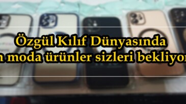 Özgül Kılıf Dünyasında en moda ürünler sizleri bekliyor.