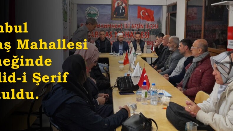 İstanbul Arıtaş Mahallesi Derneğinde Mevlid-i Şerif okutuldu.