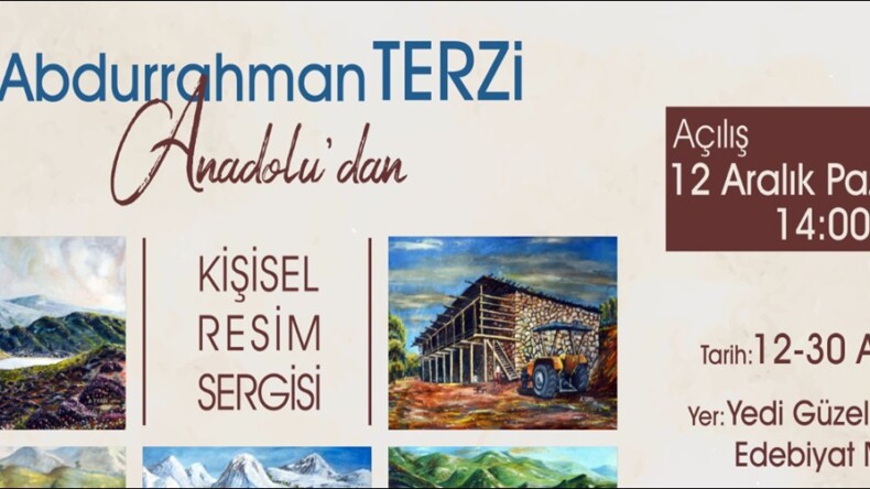 Afşinli Ressamın Anadoludan Resim Sergisi açılıyor.