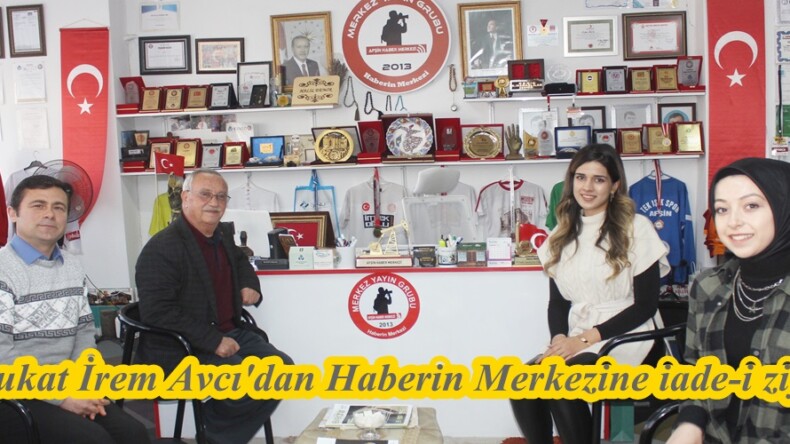 Avukat İrem Avcı’dan Haberin Merkezine iade-i ziyaret.