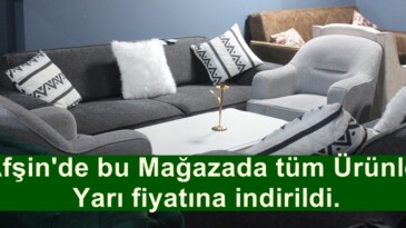 Afşin’de bu Mağazada tüm Ürünler Yarı fiyatına indirildi.